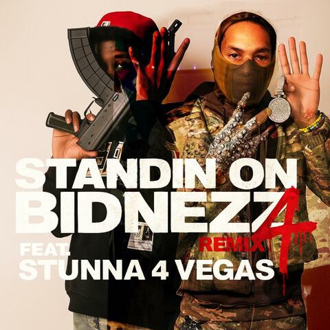 Standin On Bidnezz (feat. Stunna 4 Vegas) [Remix]