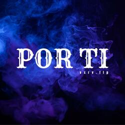 POR TI