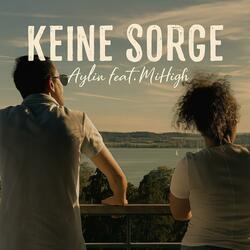 Keine Sorge (feat. MiHigh)