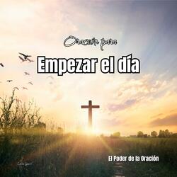 Oración para empezar el día