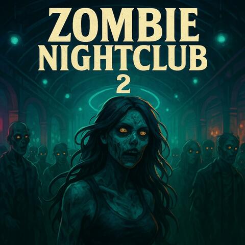 Zombie Nightclub 2
