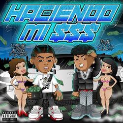Blue Cloud (Haciendo mi dinero) (feat. Patian Young Disaster)