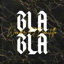 Bla Bla