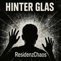 Hinter Glas