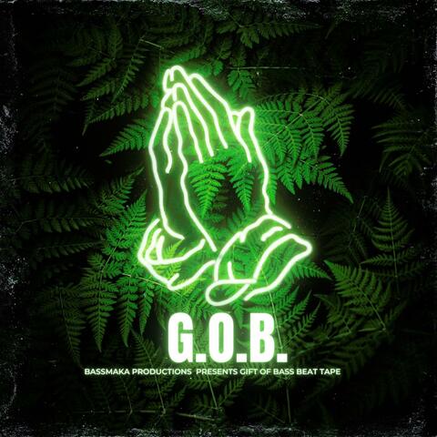 Bassmaka Productions Presents G.O.B. Gift Of Bass Beat Tape