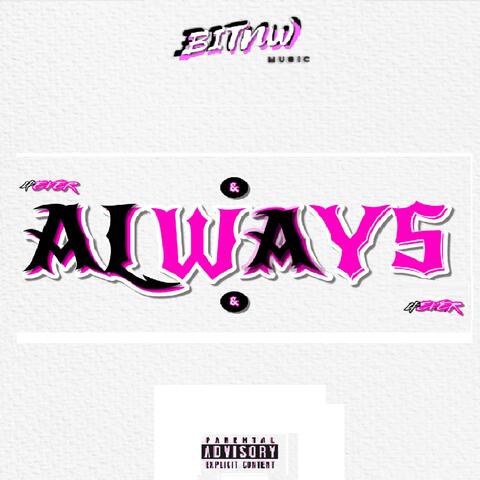 ALWAYS