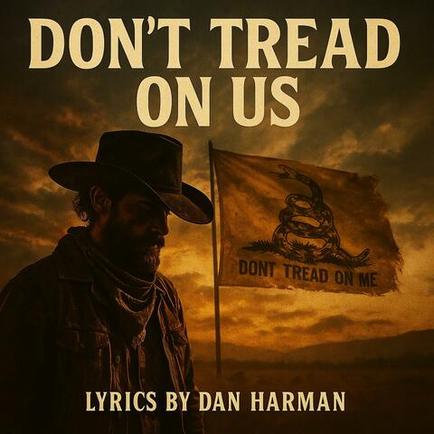 Don’t Tread on Us (Outlaw Cut)