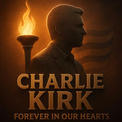 CHARLIE KIRK Forever In Our Heart