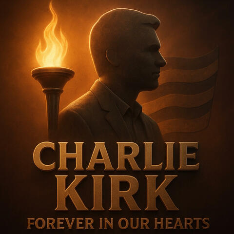 CHARLIE KIRK Forever In Our Heart