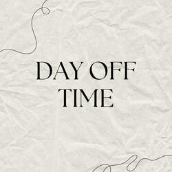 Day off time