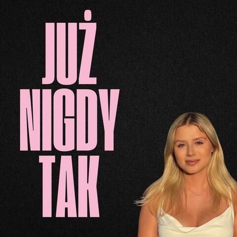 Już nigdy tak
