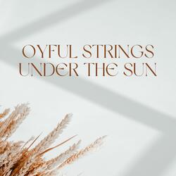 oyful Strings Under the Sun