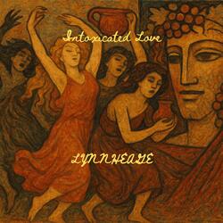 Intoxicated Love