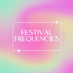 Festival Frequencies