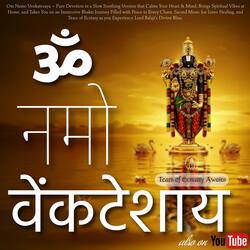 ॐ नमो वेंकटेशाय | Om Namo Venkatesaya (Slow Soothing Balaji Song for Peace & Soulful Experience)