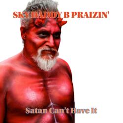 Satan Can't Have It
