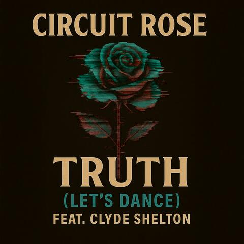 TRUTH (feat. Clyde Shelton) [LET’S DANCE]