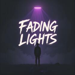 Fading Lights