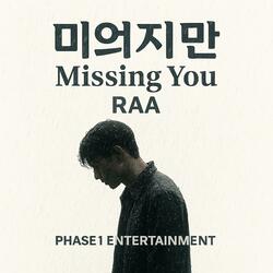 Missing you