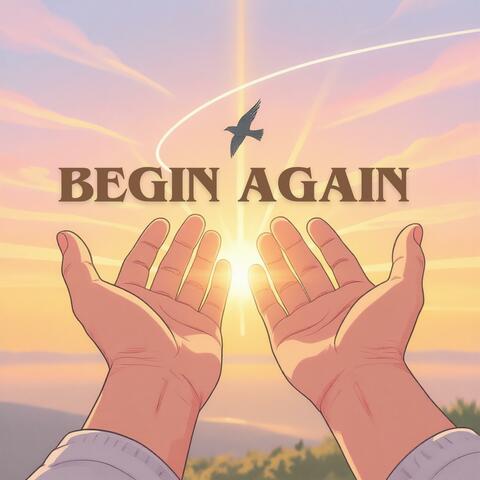 Begin Again