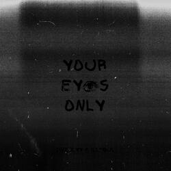 your eyes only (feat. ills0ul & freddatnight)