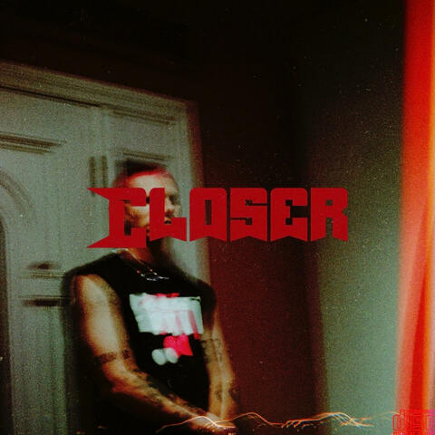 CLOSER