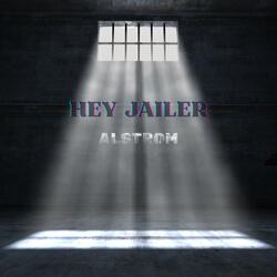 Hey Jailer