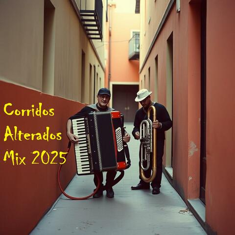Corridos Alterados Mix 2025