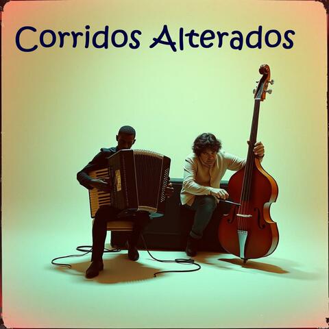 Corridos Alterados Mix VOL 2
