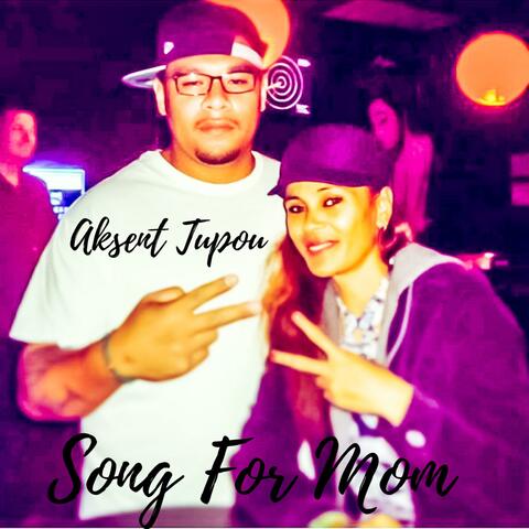 Song For Mom (feat. Aksent Tupou)