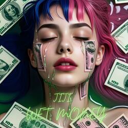 Wet money