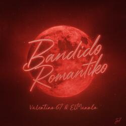 Bandido Romantico (feat. El Manooloo)