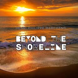 Beyond the Shoreline (feat. Henri-Philippe Marchand)