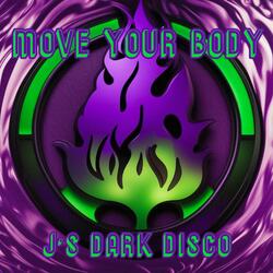 Move Your Body (Don't Stop)