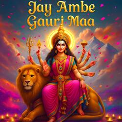Jay Ambe Gauri Maa