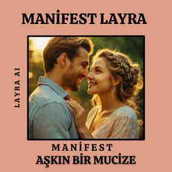 Manifest Aşkın Bir Mucize (Ambient Music Version)