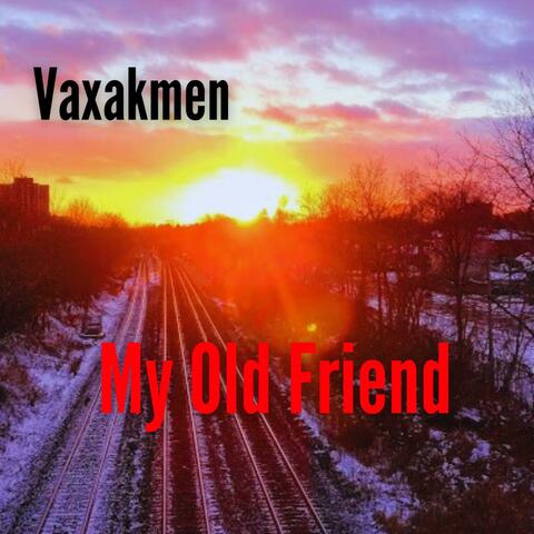 My Old Friend