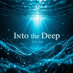 Into the Deep