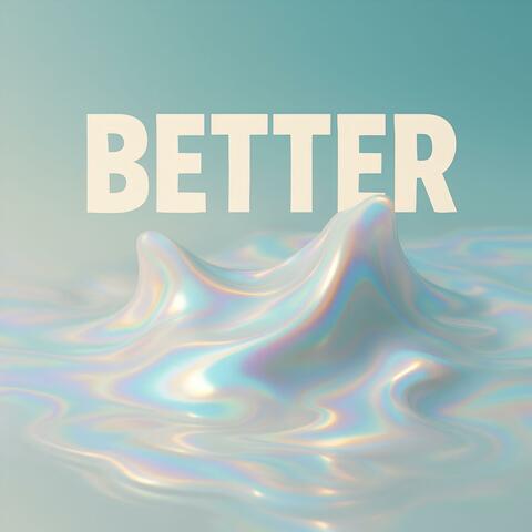 BETTER