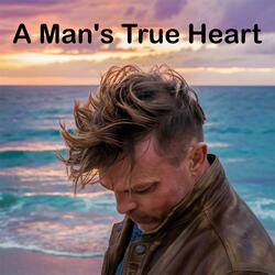 A Man's True Heart