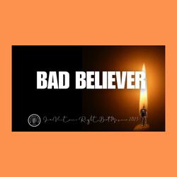 Bad Believer