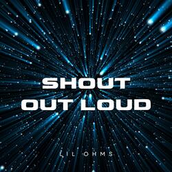 Shout Out Loud