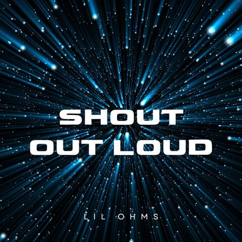 Shout Out Loud