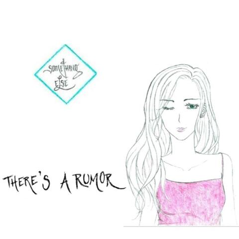 There's a Rumor