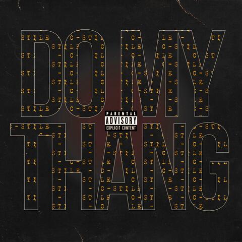 DO MY THANG