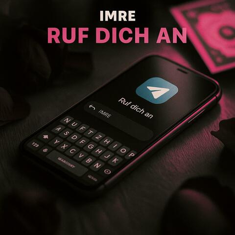 RUF DICH AN