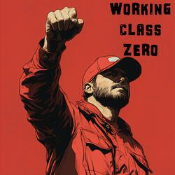 Working Class Zero