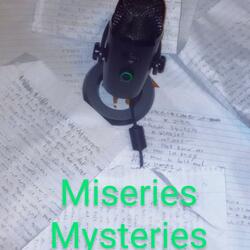 Miseries Mysteries
