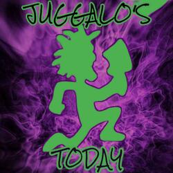Juggalo's Today (Open Verse Challenge)