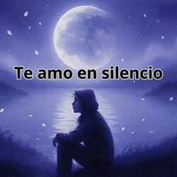 Te amo en silencio